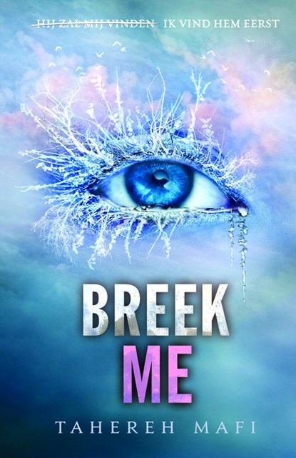 Breek me, Tahereh Mafi - Paperback - 9789020679878