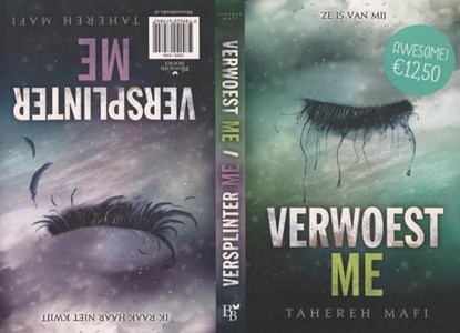 Verwoest me; Versplinter me, Tahereh Mafi - Paperback - 9789020679892