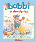 Bobbi in den Ferien | Monica Maas ; Ingeborg Bijlsma | 