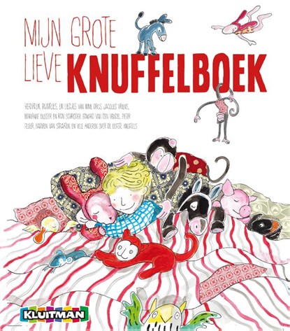 Mijn grote lieve knuffelboek, Imme Dros ; Jaap ter Haar ; Marianne Busser ; Ron Schröder - Gebonden - 9789020682915