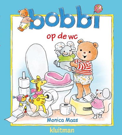 Bobbi op de wc, Monica Maas - Gebonden - 9789020683851