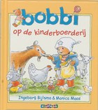 Bobbi op de kinderboerderij | Ingeborg Bijlsma ; Monica Maas | 