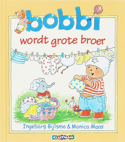 Bobbi wordt grote broer, Ingeborg Bijlsma ; Monica Maas - Gebonden - 9789020684117