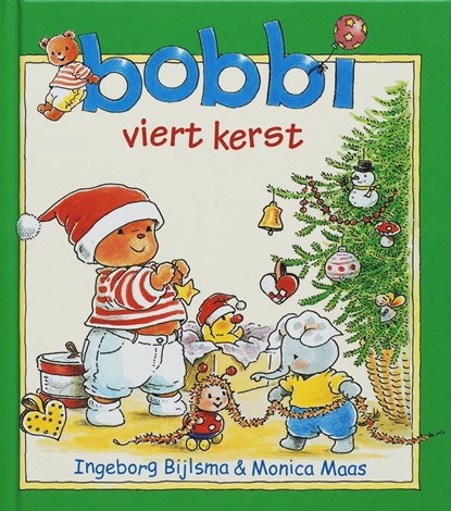 Bobbi viert kerst, Ingeborg Bijlsma ; Monica Maas - Gebonden - 9789020684193