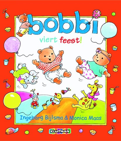 Bobbi viert feest, Ingeborg Bijlsma ; Monica Maas - Gebonden - 9789020684599