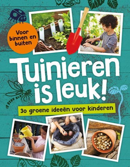 Tuinieren is leuk!, niet bekend - Gebonden - 9789020691795