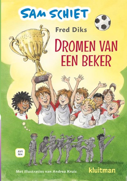 Sam schiet. Dromen van een beker, Fred Diks - Gebonden - 9789020693348