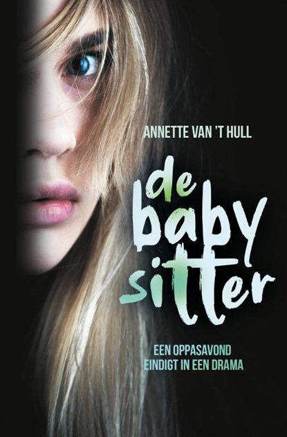 De babysitter, Annette van 't Hull - Gebonden - 9789020696578