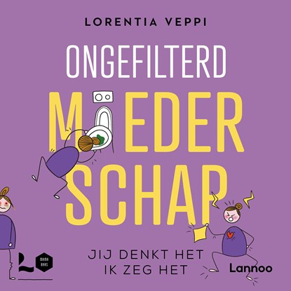 Ongefilterd moederschap, Lorentia Veppi - Luisterboek MP3 - 9789020910711