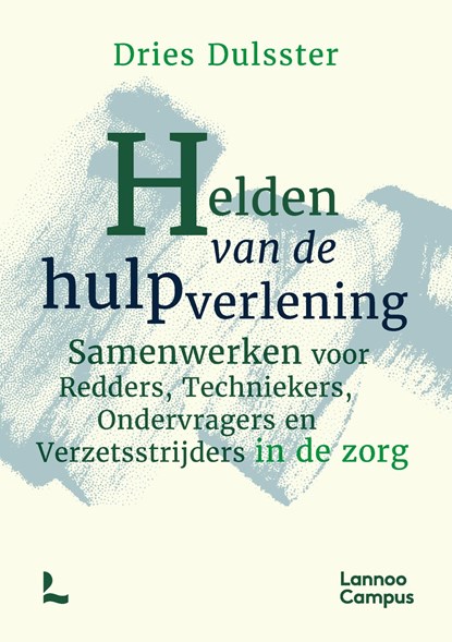 Helden van de hulpverlening, Dries Dulsster - Ebook - 9789020926583