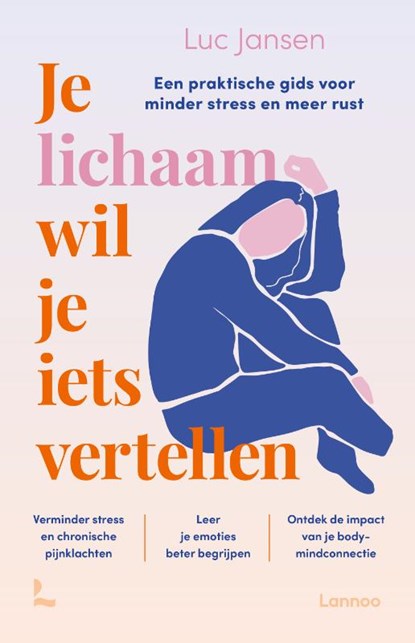 Je lichaam wil je iets vertellen, Luc Jansen - Paperback - 9789020930092