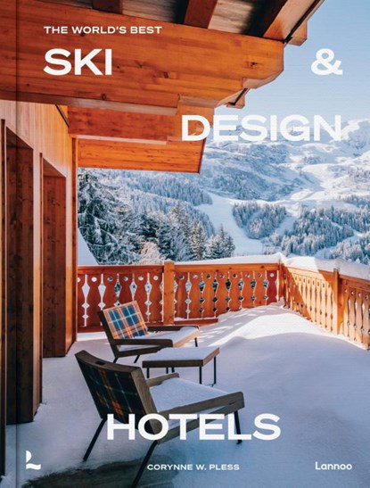 The World's Best Ski & Design Hotels, Corynne Pless - Gebonden - 9789020930658
