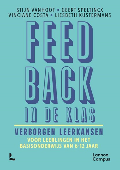 Feedback in de klas, Stijn Vanhoof ; Geert Speltincx ; Vinciane Costa ; Liesbeth Kustermans - Paperback - 9789020934014