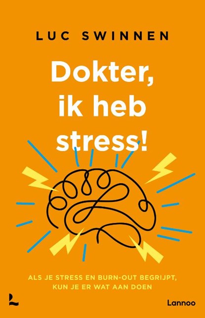 Dokter, ik heb stress, Luc Swinnen - Paperback - 9789020935417