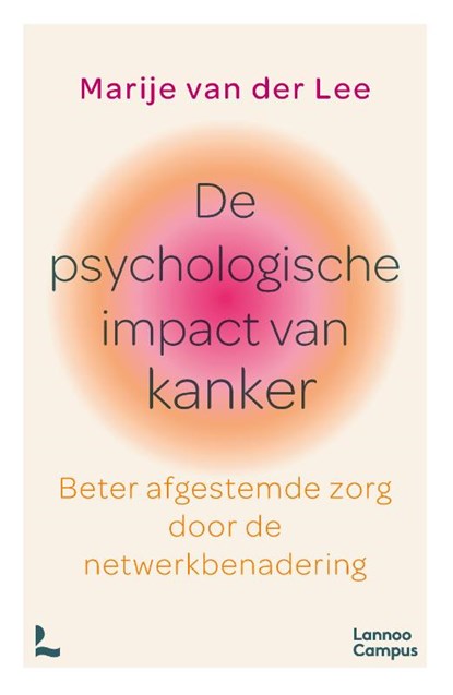 De psychologische impact van kanker, Marije van der Lee - Paperback - 9789020940664