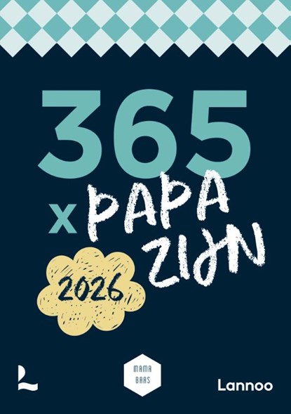 Scheurkalender 365 x papa zijn 2026, Mama Baas - Paperback - 9789020942132