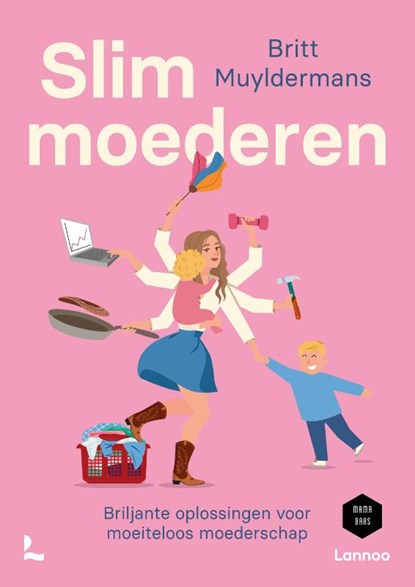 Slim moederen, Britt Muyldermans ; Mama Baas - Paperback - 9789020942156