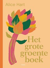Het grote groenteboek - Alice Hart - 9789020947076