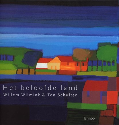 Het beloofde land, Willem Wilmink - Gebonden - 9789020947687