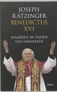 Waarden in tijden van ommekeer | Joseph Ratzinger Benedictus Xvi | 