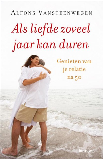 Als liefde zoveel jaar kan duren, Alfons Vansteenwegen - Paperback - 9789020971590