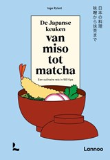 De Japanse keuken van miso tot matcha - Inge Rylant - 9789020978544