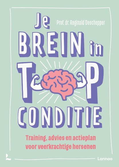 Je brein in topconditie, Reginald Deschepper - Paperback - 9789020978766