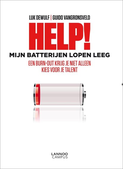 *Help! Mijn batterijen lopen leeg, Luk Dewulf ; Guido Vangronsveld - Paperback - 9789020979404