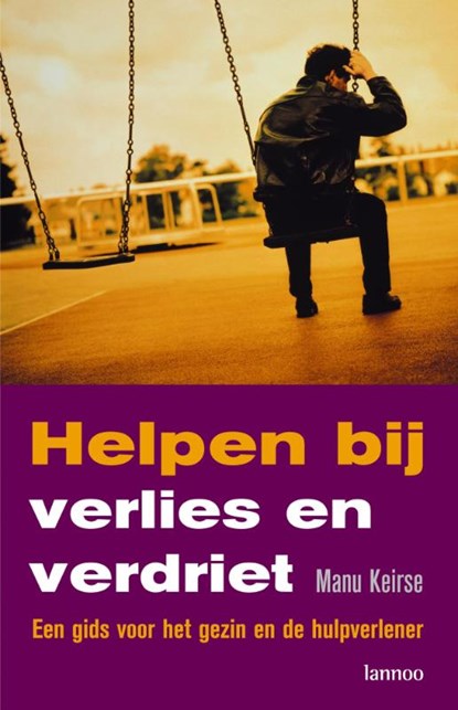 Helpen bij verlies en verdriet, Manu Keirse - Paperback - 9789020982701