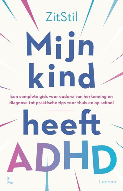 Mijn kind heeft ADHD, ZitStil vzw - Paperback - 9789020983197