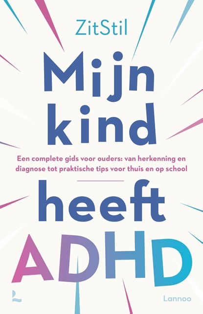 Mijn kind heeft ADHD, ZitStil vzw - Ebook - 9789020983258