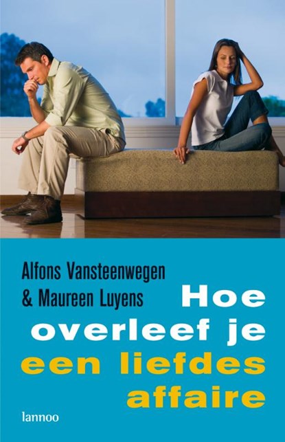 Hoe overleef je een liefdesaffaire, Alfons Vansteenwegen ; M. Luyens - Paperback - 9789020983548