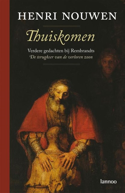 Thuiskomen, Henri Nouwen ; Henri J.M. Nouwen - Gebonden - 9789020984200