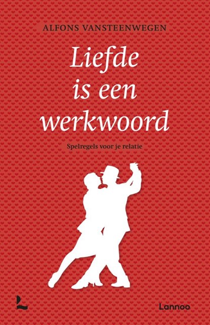 Liefde is een werkwoord, Alfons Vansteenwegen - Paperback - 9789020984521