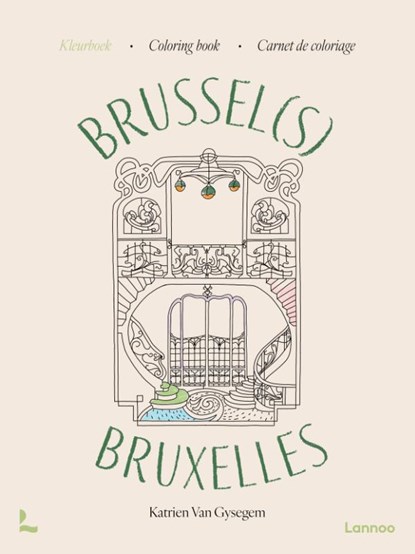 Kleurboek Brussel I Carnet de coloriage Bruxelles I Coloring Book Brussels, Katrien Van Gysegem - Gebonden - 9789020984910