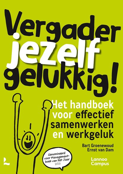 Vergader jezelf gelukkig, Bart Groenewoud ; Ernst van Dam - Ebook - 9789020985382