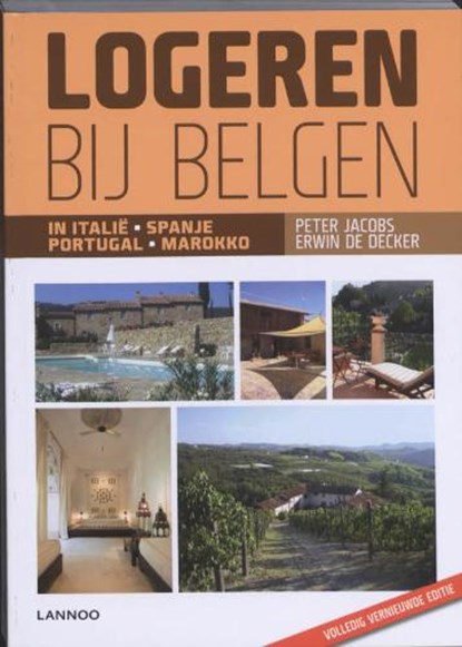 Logeren bij Belgen in Italië, Spanje, Portugal en Marokko, DECKER, Erwin de & JACOBS, Peter - Paperback - 9789020985627