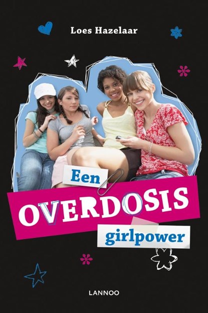 Een overdosis girlpower, HAZELAAR, L. - Gebonden - 9789020986037