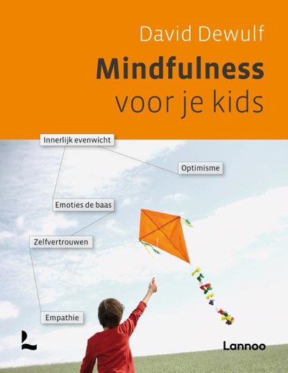 Mindfulness voor je kids, David Dewulf ; Berti Persoons ; Veronique Benoit - Paperback - 9789020986082