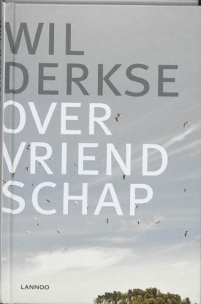 Over vriendschap, DERKSE, Wil - Gebonden - 9789020986389