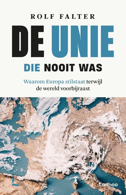 De Unie die nooit was, Rolf Falter - Paperback - 9789020987751
