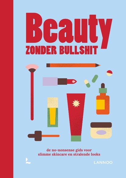 Beauty zonder bullshit, Charlotte De Loose - Gebonden - 9789020988383