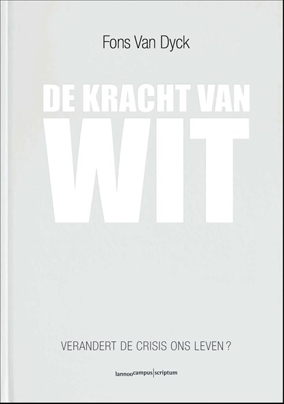 De kracht van wit, Fons Van Dyck - Ebook - 9789020989045