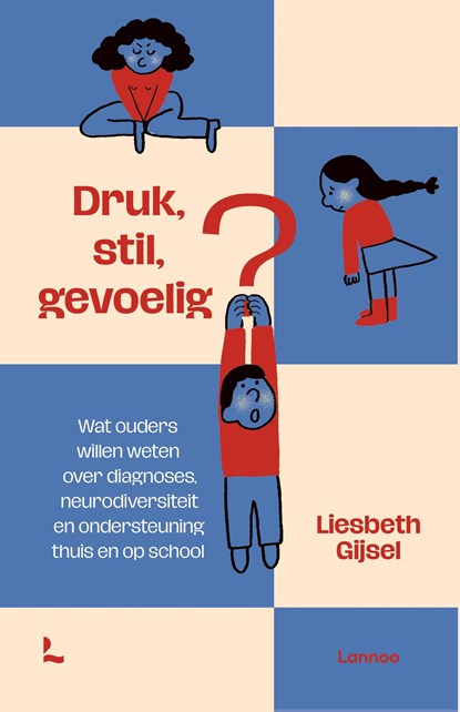 Druk, stil, gevoelig?, Liesbeth Gijsel - Ebook EPUB - 9789020989694