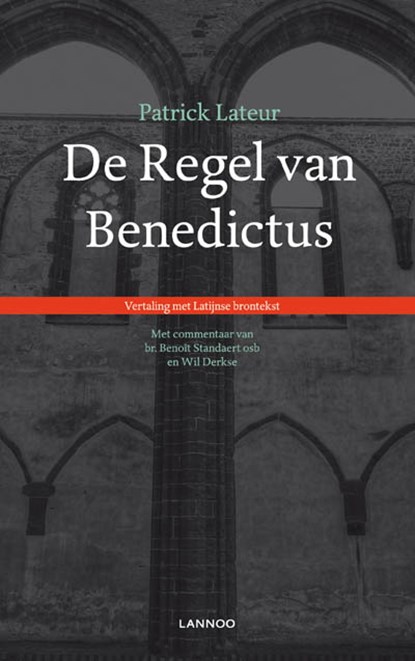 De regel van Benedictus, LATEUR, Patrick - Paperback - 9789020990652