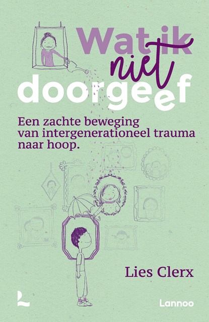 Wat ik niet doorgeef, Lies Clerx - Paperback - 9789020990706