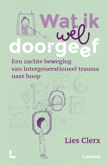Wat ik wél doorgeef, Lies Clerx - Paperback - 9789020990706
