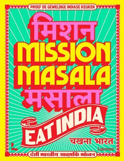 Mission Masala - Eat India, Pavan Bajwa ; Tim Van Den Heuvel - Gebonden - 9789020991550