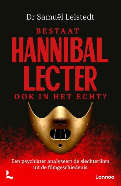 Bestaat Hannibal Lecter ook in het echt?, Samuël Leistedt - Paperback - 9789020994261