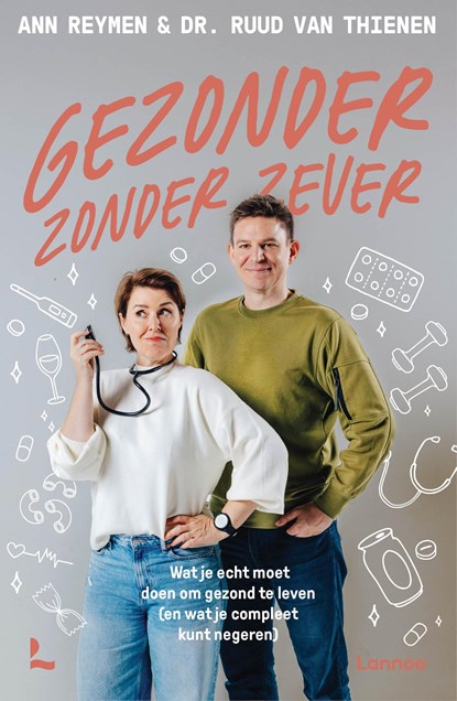 Gezonder zonder zever, Ann Reymen ; Ruud Van Thienen - Paperback - 9789020994520